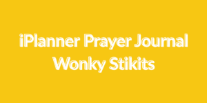 ⬇️ iPlanner Prayer Journal Wonky Stikits