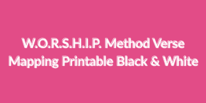 ⬇️ W.O.R.S.H.I.P. Method Verse Mapping P...