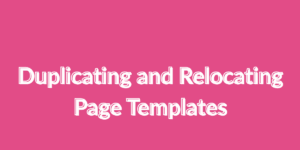 🎬 How to Duplicate and Relocate Page Tem...