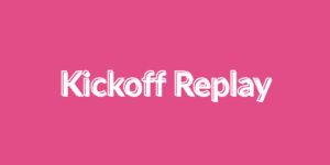 🎬 Kickoff Replay